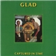 Glad - Captured In Time