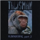 Talisman - Humanimal Part 2